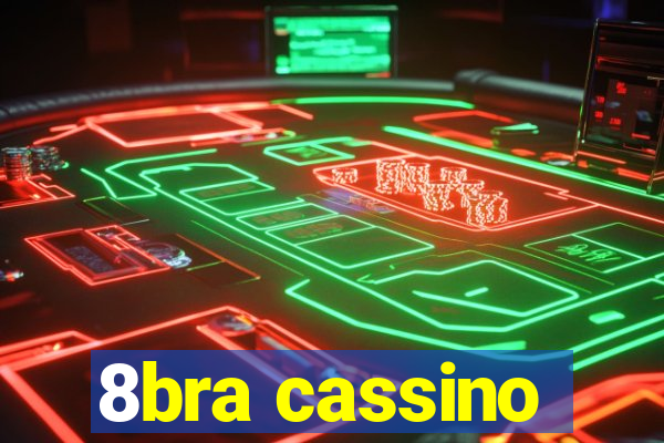 8bra cassino